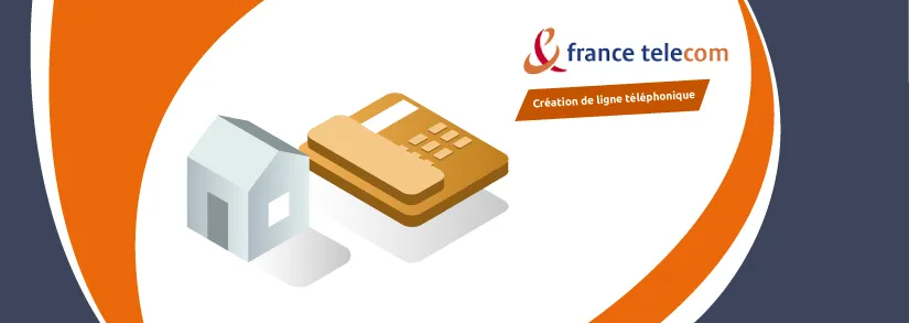 raccordement et creation de ligne france telecom